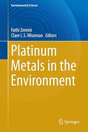 Immagine del venditore per Platinum Metals in the Environment (Environmental Science and Engineering) [Hardcover ] venduto da booksXpress