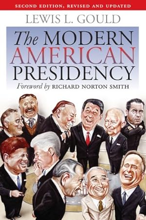 Seller image for The Modern American Presidency: Second Edition, Revised and Updated by Gould, Lewis L. [Paperback ] for sale by booksXpress