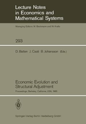 Immagine del venditore per Economic Evolution and Structural Adjustment: Proceedings of Invited Sessions on Economic Evolution and Structural Change Held at the 5th . Notes in Economics and Mathematical Systems) [Paperback ] venduto da booksXpress