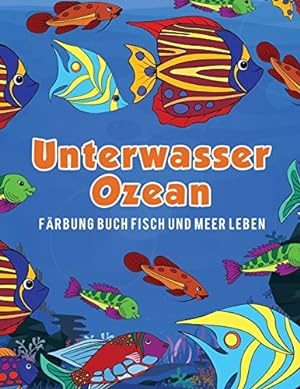 Bild des Verkufers fr Unterwasser Ozean Färbung Buch Fisch und Meer Leben (German Edition) [Soft Cover ] zum Verkauf von booksXpress