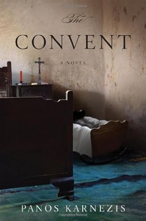 Seller image for The Convent: A Novel by Karnezis, Panos [Hardcover ] for sale by booksXpress