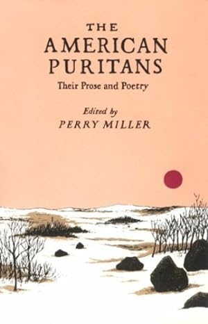 Seller image for The American Puritans: Their Prose and Poetry [Paperback ] for sale by booksXpress