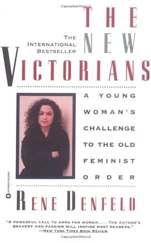 Seller image for The New Victorians: A Young Woman's Challenge to the Old Feminist Order by Denfeld, Rene [Paperback ] for sale by booksXpress