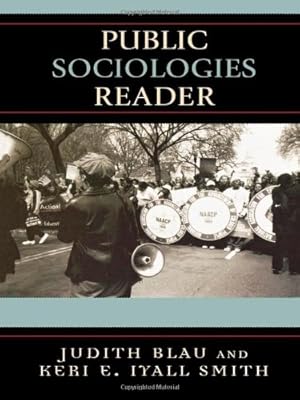 Seller image for Public Sociologies Reader by Judith Blau, Keri E. Iyall Smith [Paperback ] for sale by booksXpress