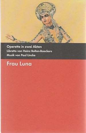 Seller image for Programmheft Paul Lincke FRAU LUNA Operette Spielzeit 2011 / 2012 for sale by Programmhefte24 Schauspiel und Musiktheater der letzten 150 Jahre