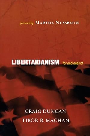 Seller image for Libertarianism: For and Against by Craig Duncan, Tibor R. Machan [Paperback ] for sale by booksXpress