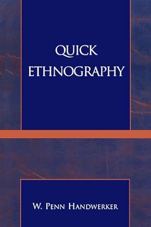 Imagen del vendedor de Quick Ethnography: A Guide to Rapid Multi-Method Research by W. Penn Handwerker [Paperback ] a la venta por booksXpress