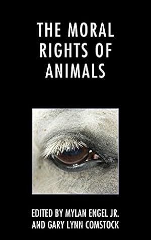 Seller image for The Moral Rights of Animals by Engel, Mylan [Paperback ] for sale by booksXpress