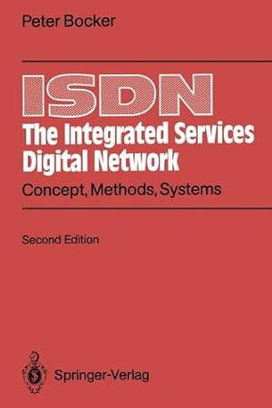 Seller image for ISDN The Integrated Services Digital Network: Concept, Methods, Systems by Bocker, Peter [Paperback ] for sale by booksXpress
