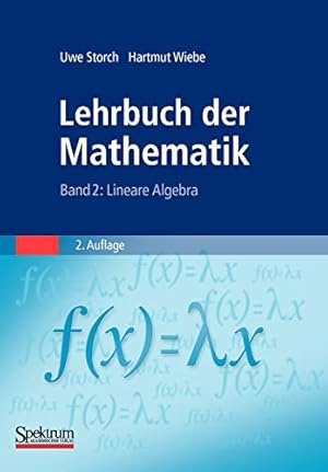 Immagine del venditore per Lehrbuch der Mathematik, Band 2: Lineare Algebra (German Edition) by Storch, Uwe, Wiebe, Hartmut [Paperback ] venduto da booksXpress