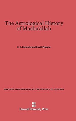 Bild des Verkufers fr The Astrological History of Masha'allah (Harvard Monographs in the History of Science) [Hardcover ] zum Verkauf von booksXpress