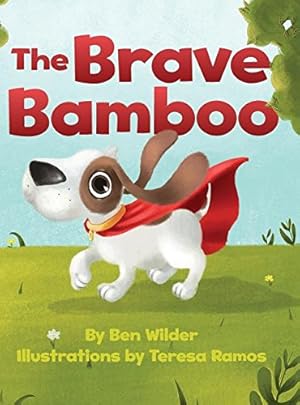 Seller image for The Brave Bamboo by Wilder, Ben [Hardcover ] for sale by booksXpress
