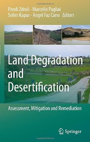 Immagine del venditore per Land Degradation and Desertification: Assessment, Mitigation and Remediation [Hardcover ] venduto da booksXpress