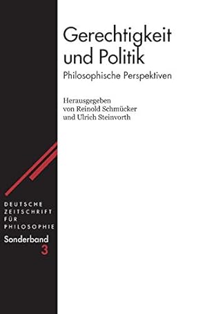 Seller image for Gerechtigkeit und Politik (Deutsche Zeitschrift Fur Philosophie. Sonderband) (German Edition) by Schmücker, Reinold, Steinvorth, Ulrich [Hardcover ] for sale by booksXpress