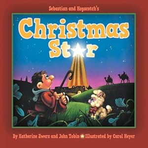 Seller image for Sebastian and Hopscotch's Christmas Star by Katherine M Zwers, J Tobin John [Paperback ] for sale by booksXpress