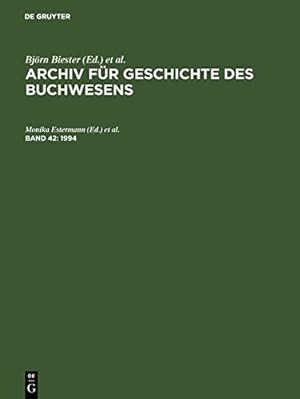 Image du vendeur pour Archiv für Geschichte des Buchwesens, Band 42, Archiv für Geschichte des Buchwesens (1994) (German Edition) [Hardcover ] mis en vente par booksXpress