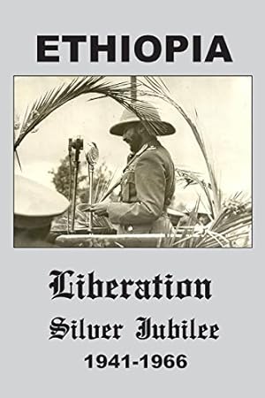 Immagine del venditore per Ethiopia: Liberation Silver Jubilee 1941-1966 by Talbot, David a [Paperback ] venduto da booksXpress