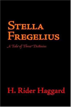 Bild des Verkufers fr Stella Fregelius: A Tale of Three Destinies by Haggard, H. Rider [Paperback ] zum Verkauf von booksXpress