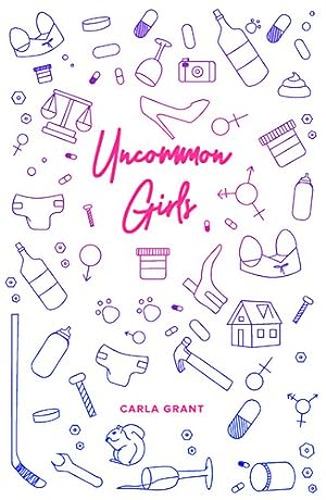 Seller image for Uncommon Girls by Grant, Carla [Paperback ] for sale by booksXpress