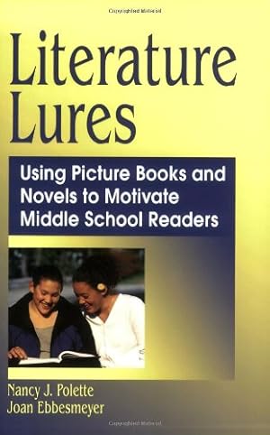 Seller image for Literature Lures: Using Picture Books and Novels to Motivate Middle School Readers [Soft Cover ] for sale by booksXpress