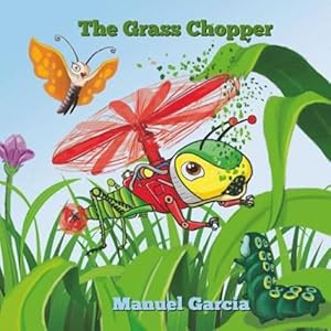 Immagine del venditore per The Grass Chopper by Garcia, Manuel [Paperback ] venduto da booksXpress