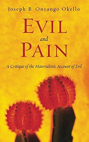 Imagen del vendedor de Evil and Pain by Okello, Joseph B. Onyango [Hardcover ] a la venta por booksXpress