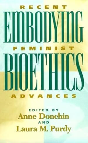 Seller image for Embodying Bioethics: Recent Feminist Advances (New Feminist Perspectives) [Paperback ] for sale by booksXpress