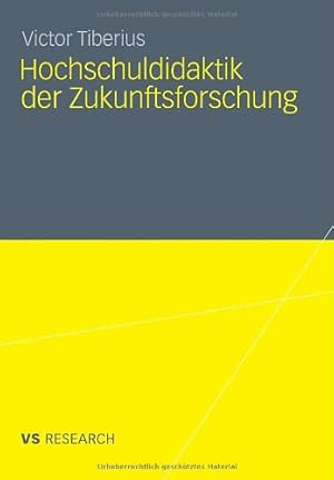 Seller image for Hochschuldidaktik der Zukunftsforschung (German Edition) by Tiberius, Victor [Paperback ] for sale by booksXpress