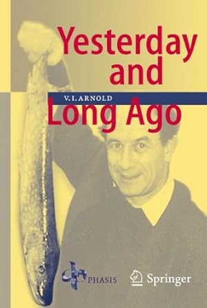 Seller image for Yesterday and Long Ago by Arnold, Vladimir I. [Hardcover ] for sale by booksXpress