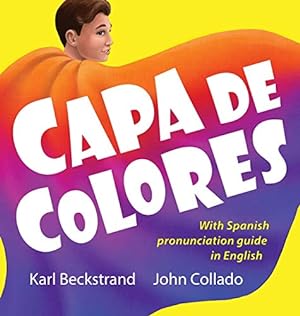 Seller image for Capa de colores / Great Cape: Spanish with English pronuncition guide (Careras Para Niños) (Spanish Edition) [Hardcover ] for sale by booksXpress
