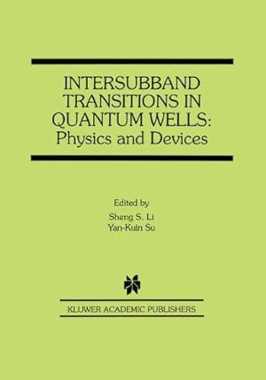 Imagen del vendedor de Intersubband Transitions in Quantum Wells: Physics and Devices [Paperback ] a la venta por booksXpress