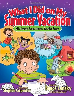 Immagine del venditore per What I Did on My Summer Vacation: Kids' Favorite Funny Summer Vacation Poems (Giggle Poetry) [Paperback ] venduto da booksXpress