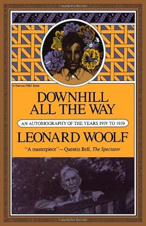 Image du vendeur pour Downhill All The Way: An Autobiography Of The Years 1919 To 1939 by Woolf, Leonard [Paperback ] mis en vente par booksXpress