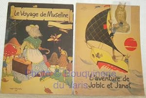 Bild des Verkufers fr 2 Titres. 1. Le voyage de Museline.2. L'aventure de Jobic et Janot. zum Verkauf von Bouquinerie du Varis