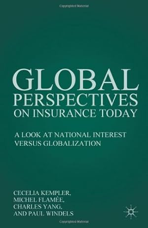 Seller image for Global Perspectives on Insurance Today: A Look at National Interest Versus Globalization [Hardcover ] for sale by booksXpress