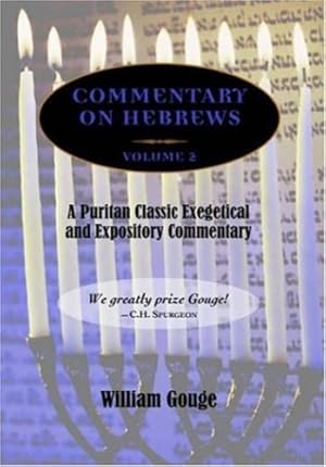 Immagine del venditore per Commentary on Hebrews: Exegetical and Expository - Vol. 2 (PB) by Gouge, William [Paperback ] venduto da booksXpress