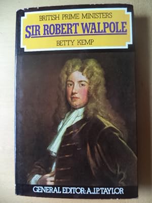 Bild des Verkufers fr Sir Robert Walpole (British Prime Ministers) zum Verkauf von Terry Blowfield