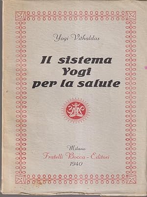 Bild des Verkufers fr Il sistema Yogi per la salute zum Verkauf von Librodifaccia