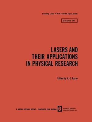 Image du vendeur pour Lasers and Their Applications in Physical Research (The Lebedev Physics Institute Series) (Volume 91) [Paperback ] mis en vente par booksXpress