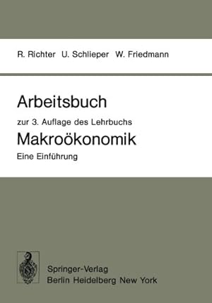 Seller image for Arbeitsbuch zur 3. Auflage des Lehrbuchs Makroökonomik Eine Einführung (German Edition) by Richter, Rudolf, Schlieper, Ulrich, Friedmann, Willy [Paperback ] for sale by booksXpress