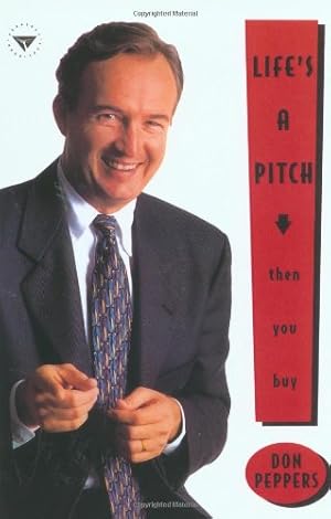 Seller image for Life's A Pitch.Then You Buy by Peppers, Don [Paperback ] for sale by booksXpress