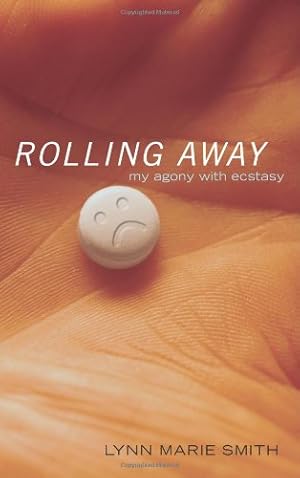 Seller image for Rolling Away: My Agony with Ecstasy by Smith, Lynn Marie [Paperback ] for sale by booksXpress