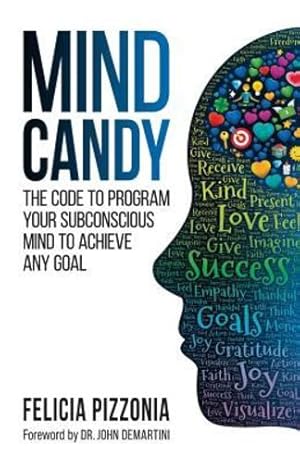 Seller image for Mind Candy: The Code to Program Your Subconscious Mind to Achieve Any Goal [Soft Cover ] for sale by booksXpress