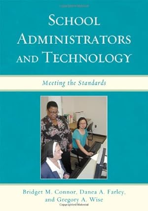 Seller image for School Administrators and Technology: Meeting the Standards by Connor, Bridget M. [Paperback ] for sale by booksXpress