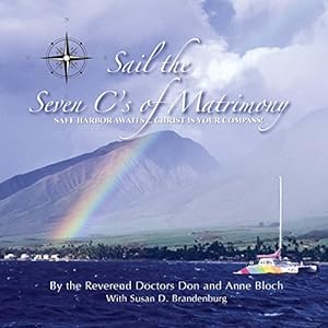 Seller image for Sail the 7 C's of Matrimony by Bloch, Anne, Brandenburg, Susan D., Bloch, Don [Paperback ] for sale by booksXpress