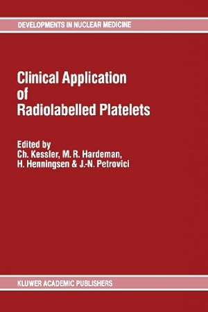 Immagine del venditore per Clinical Application of Radiolabelled Platelets (Developments in Nuclear Medicine) [Paperback ] venduto da booksXpress