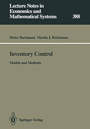 Immagine del venditore per Inventory Control: Models and Methods (Lecture Notes in Economics and Mathematical Systems) [Soft Cover ] venduto da booksXpress