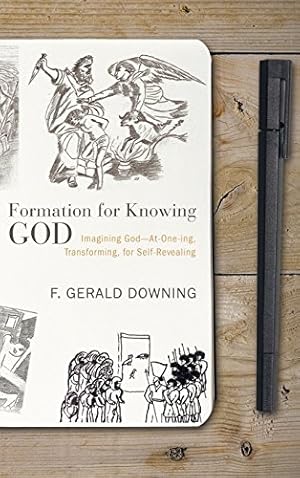 Bild des Verkufers fr Formation for Knowing God by Downing, F. Gerald [Hardcover ] zum Verkauf von booksXpress