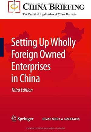 Seller image for Setting Up Wholly Foreign Owned Enterprises in China: Third Edition (China Briefing) [Paperback ] for sale by booksXpress