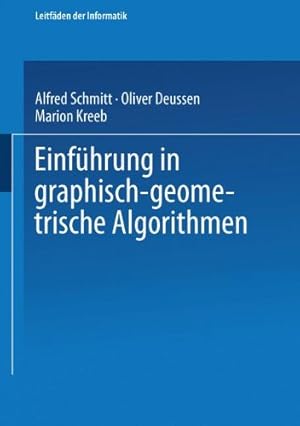 Seller image for Einführung in graphisch-geometrische Algorithmen (XLeitfäden der Informatik) (German Edition) by Deussen, Oliver, Kreeb, Marion [Paperback ] for sale by booksXpress